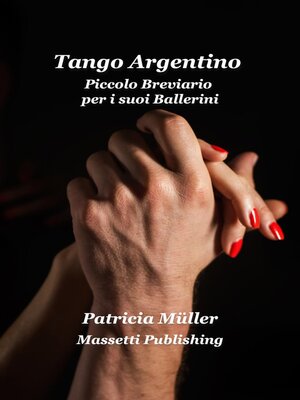 cover image of Tango Argentino  Piccolo Breviario  per i suoi Ballerini